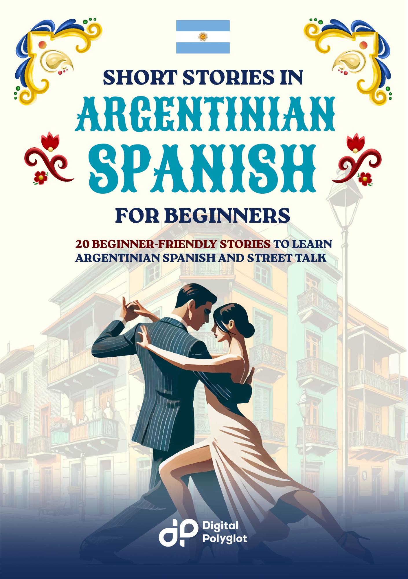 Cover of Short Stories in Argentinian Spanish for Beginners